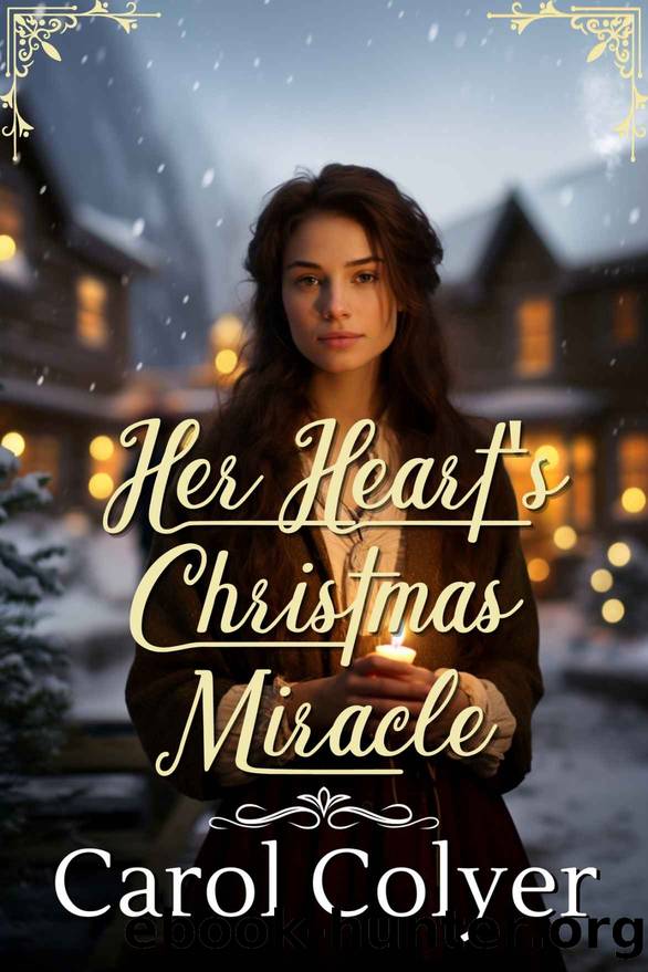 Her Heart's Christmas Miracle: A Historical Western Romance Novel by Carol Colyer
