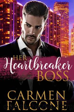 Her Heartbreaker Boss by Carmen Falcone