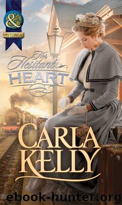 Her Hesitant Heart by Carla Kelly