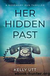 Her Hidden Past by Kelly Utt