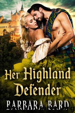 Her Highland Defender (Scottish Highlander Romance) by Barbara Bard