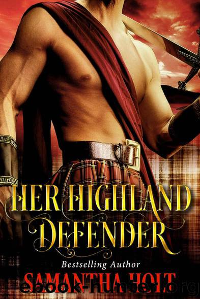 Her Highland Defender by Holt Samantha