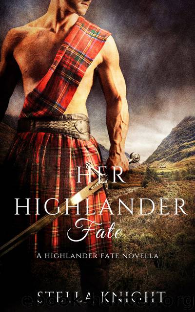 Her Highlander Fate by Stella Knight