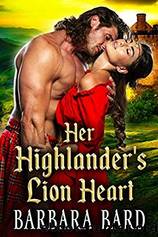 Her Highlander's Lion Heart by Barbara Bard