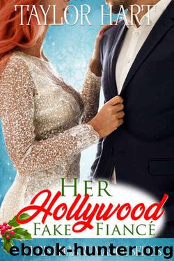 Her Hollywood Fake Fiance by Taylor Hart