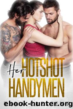 Her Hotshot Handymen by Tara Crescent
