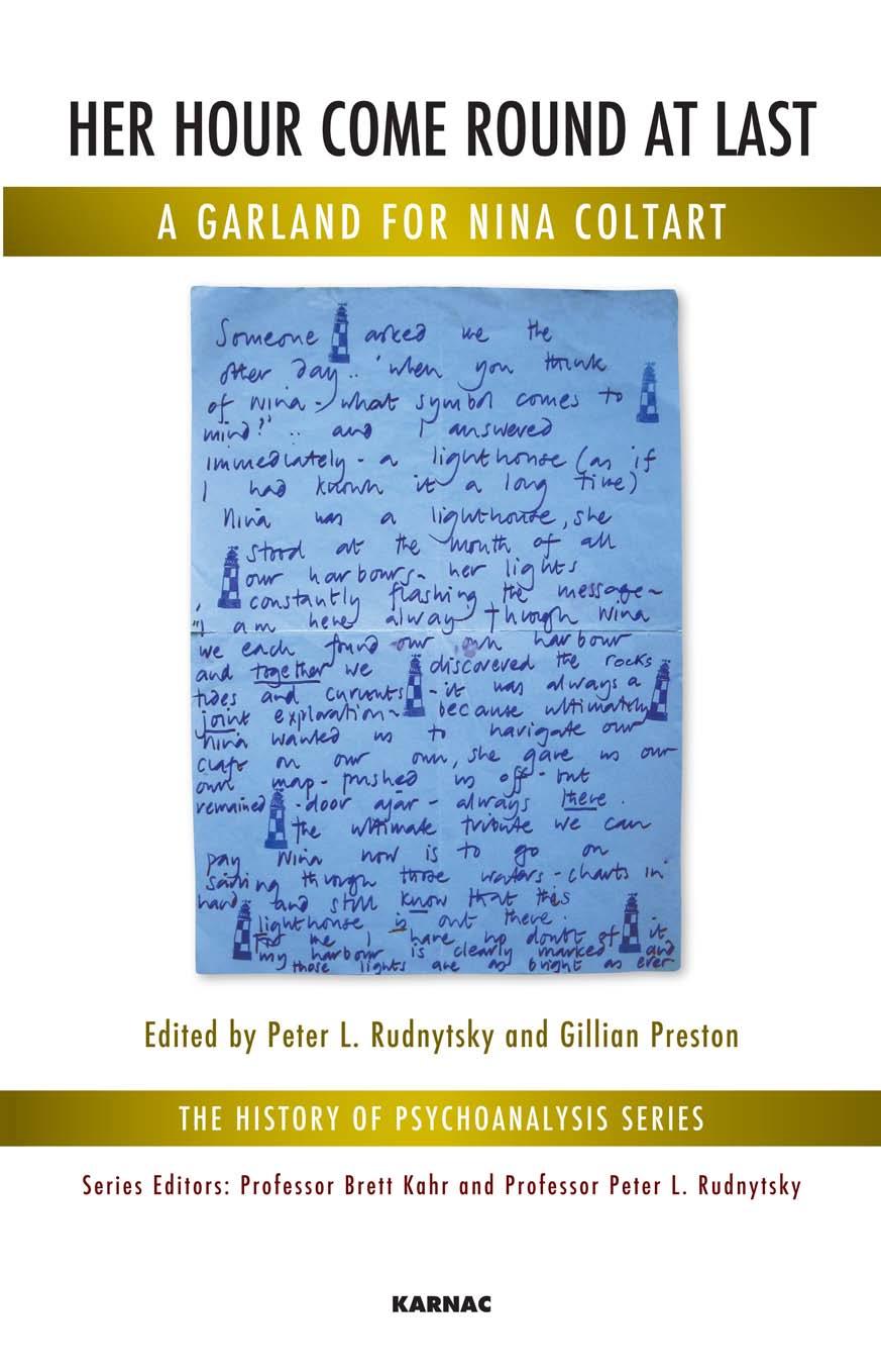 Her Hour Come Round at Last: A Garland for Nina Coltart (Karnac History of Psychoanalysis Series) by Peter L. Rudnytsky Gillian Preston