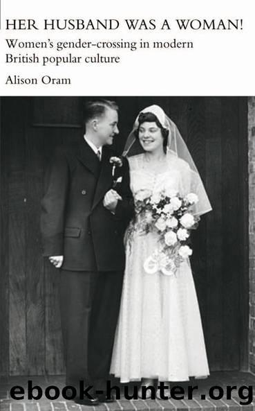 Her Husband was a Woman! by Alison Oram