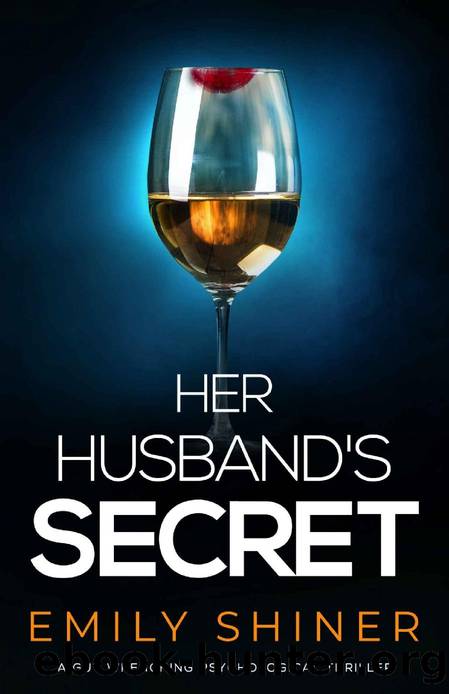 Her Husband's Secret: a gut wrenching psychological thriller by Emily Shiner