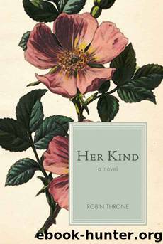 Her Kind, a novel by Robin Throne