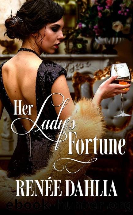 Her Lady's Fortune by Renee Dahlia