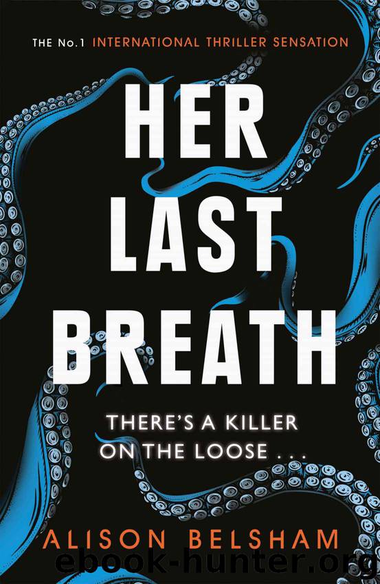 Her Last Breath: The new crime thriller from the international bestseller (Sullivan and Mullins) by Alison Belsham