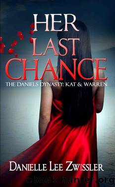 Her Last Chance (The Daniels Dynasty Book 1) by Danielle Lee Zwissler