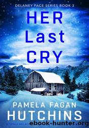 Her Last Cry by Pamela Fagan Hutchins