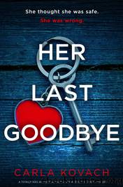 Her Last Goodbye by Kovach Carla