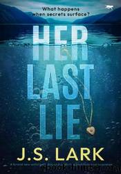 Her Last Lie by J.S. Lark