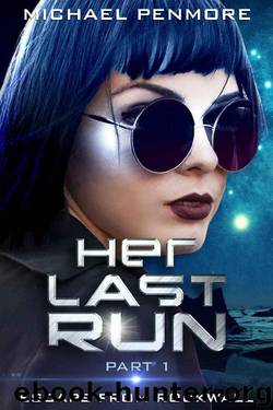 Her Last Run by Michael Penmore