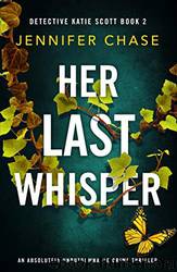 Her Last Whisper by Jennifer Chase