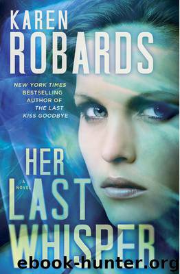 Her Last Whisper: A Novel (Dr. Charlotte Stone Book 3) by Karen Robards