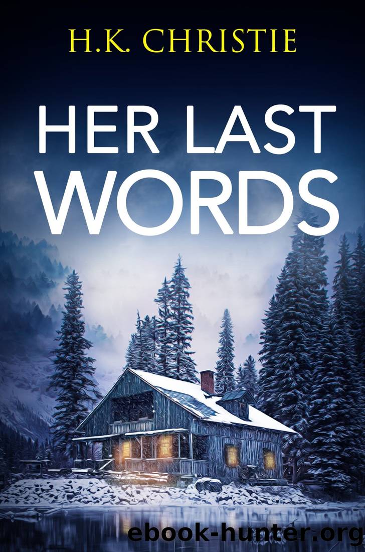 Her Last Words by H. K. Christie