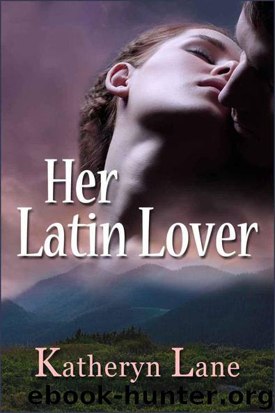 Her Latin Lover (Contemporary Romance) by Lane Katheryn