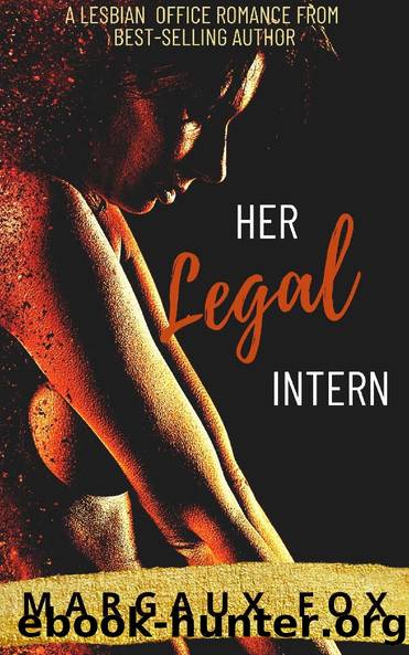 Her Legal Intern: A Lesbian Office Romance by Fox Margaux