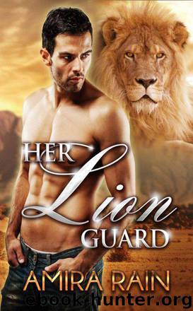 Her Lion Guard by Amira Rain