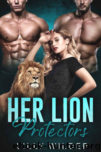 Her Lion Protectors by Wilder Lilly