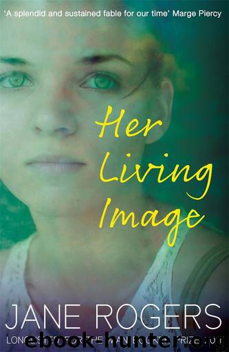 Her Living Image by Jane Rogers