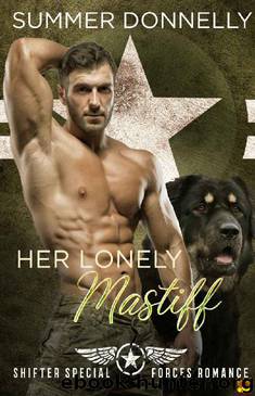 Her Lonely Mastiff_A Shifter Special Forces Romance by Summer Donnelly