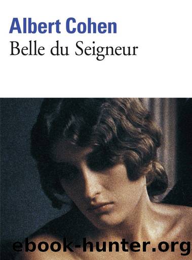Her Lover (Belle du Seigneur) by Albert Cohen