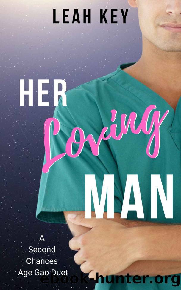 Her Loving Man: An Age Gap Second Chances Duet (Our Epic Love Book 4) by Leah Key
