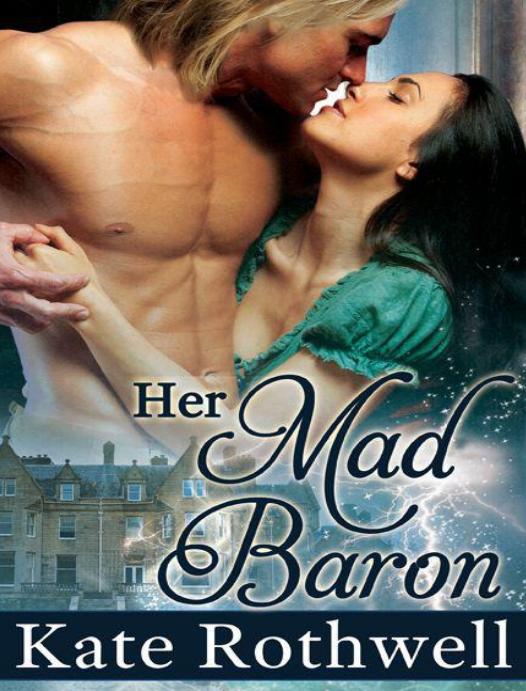 Her Mad Baron by Rothwell Kate