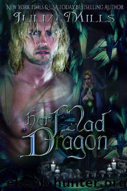 Her Mad Dragon (Dragon Guard Series Book 15) by Julia Mills