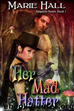 Her Mad Hatter by Marie Hall