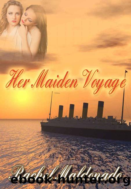 Her Maiden Voyage by Rachel Maldonado