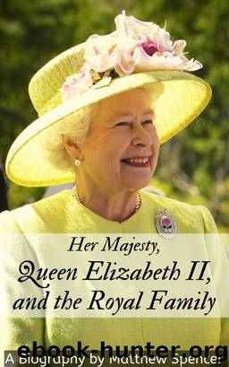Her Majesty, Queen Elizabeth II, and the Royal Family by Matthew Spencer