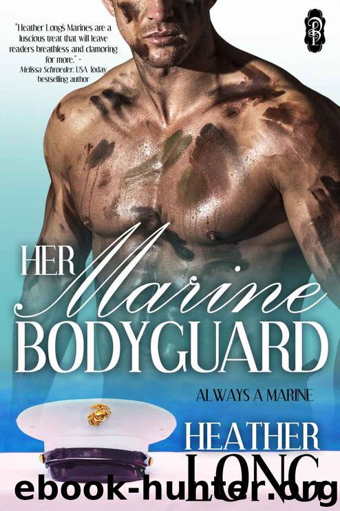 Her Marine Bodyguard by Heather Long