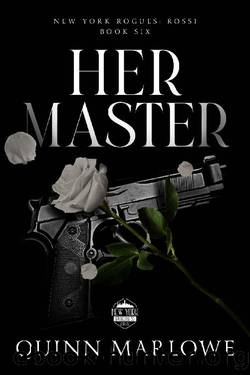 Her Master (A Swoonworthy Romantic Adventure) (New York Rogues: Rossi Book 7) by Quinn Marlowe