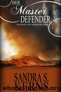 Her Master Defender (The Masters Men Series) by Kerns Sandra S