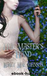 Her Master's Hand by Korey Mae Johnson