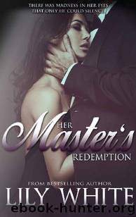 Her Master's Redemption by Lily White