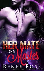 Her Mate and Master: An Alien Warrior Romance (Zandian Masters Book 6) by Renee Rose