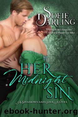 Her Midnight Sin (A Shadows and Silk Novel) by Sofie Darling