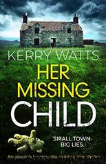 Her Missing Child by Kerry Watts