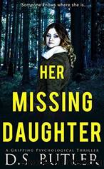 Her Missing Daughter by D. S. Butler