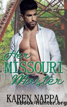 Her Missouri Master (Stateside Doms Book 7) by Karen Nappa