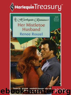 Her Mistletoe Husband by Renee Roszel