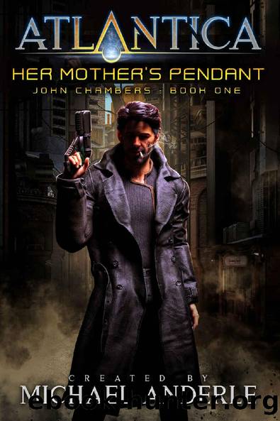 Her Motherâs Pendant: An Atlantica Universe Adventure by Michael Anderle