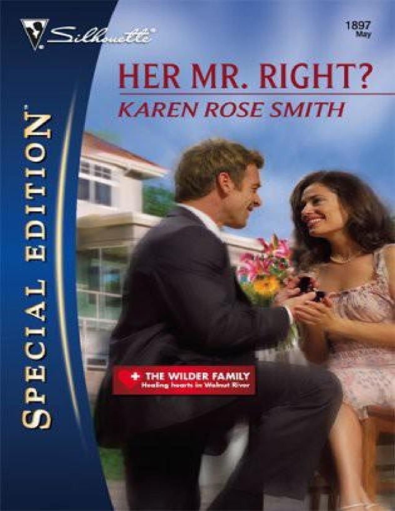 Her Mr. Right? (Silhouette Special Edition / The Wilder Family) by Unknow